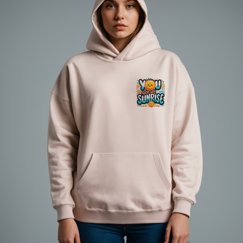 Hoodie You are my Sunrise Unisex